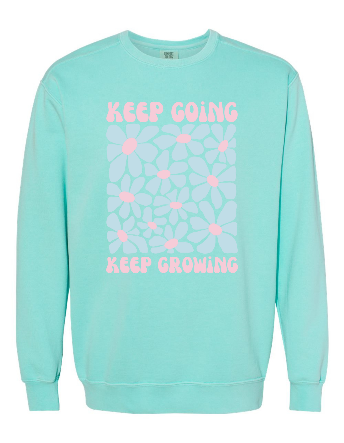 Keep Growing Sweatshirt