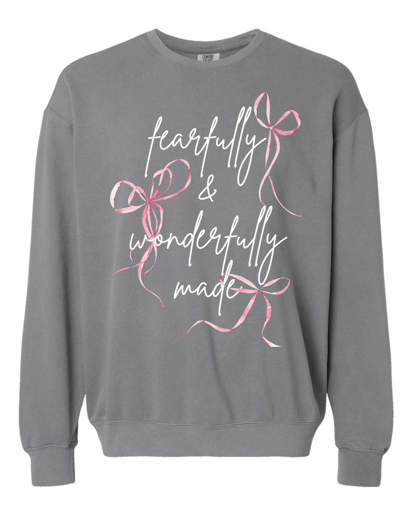 Fearfully + Wonderfully Made Sweatshirt