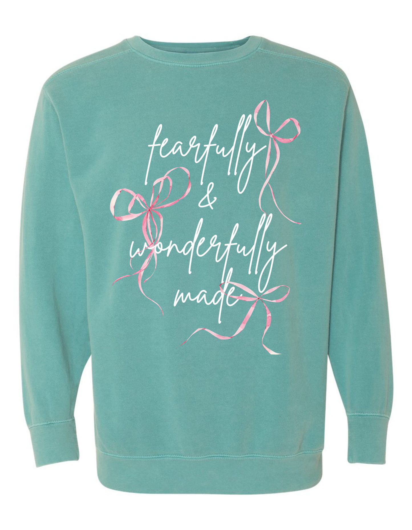 Fearfully + Wonderfully Made Sweatshirt