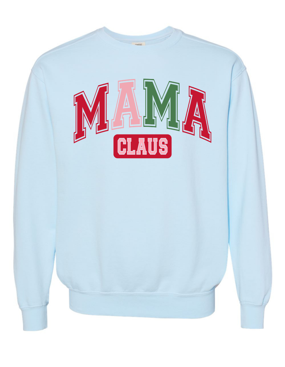 Mama Claus Sweatshirt