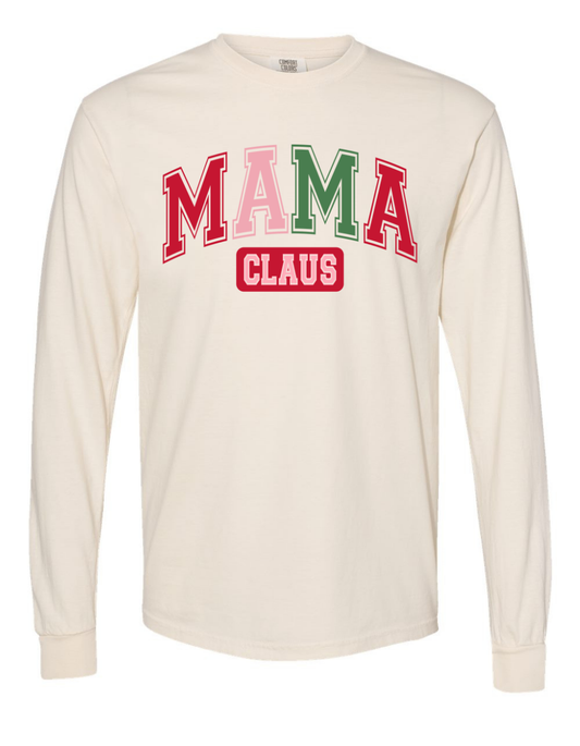 Mama Claus Long Sleeve Comfort Color Tee