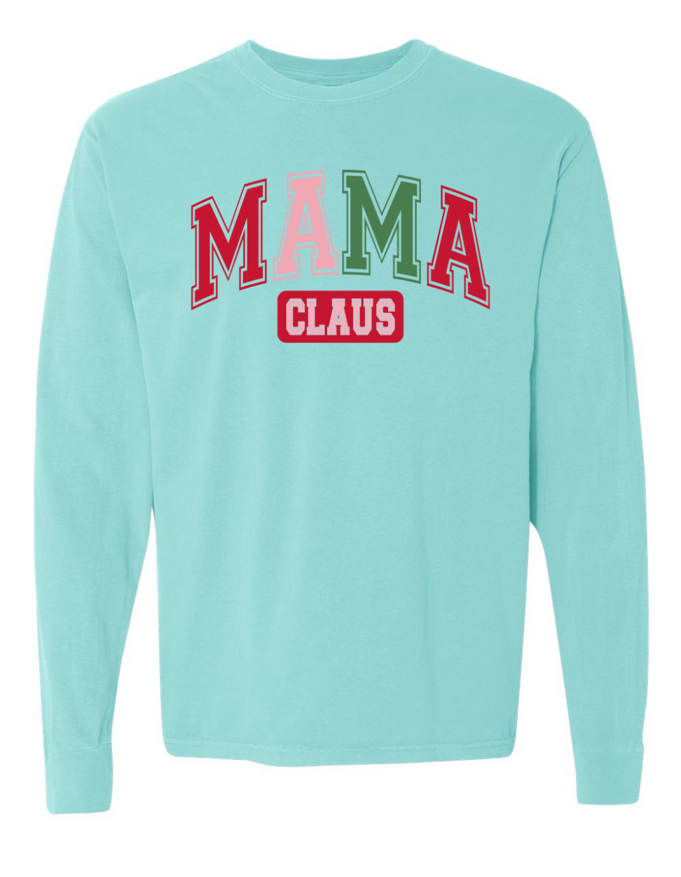 Mama Claus Long Sleeve Comfort Color Tee