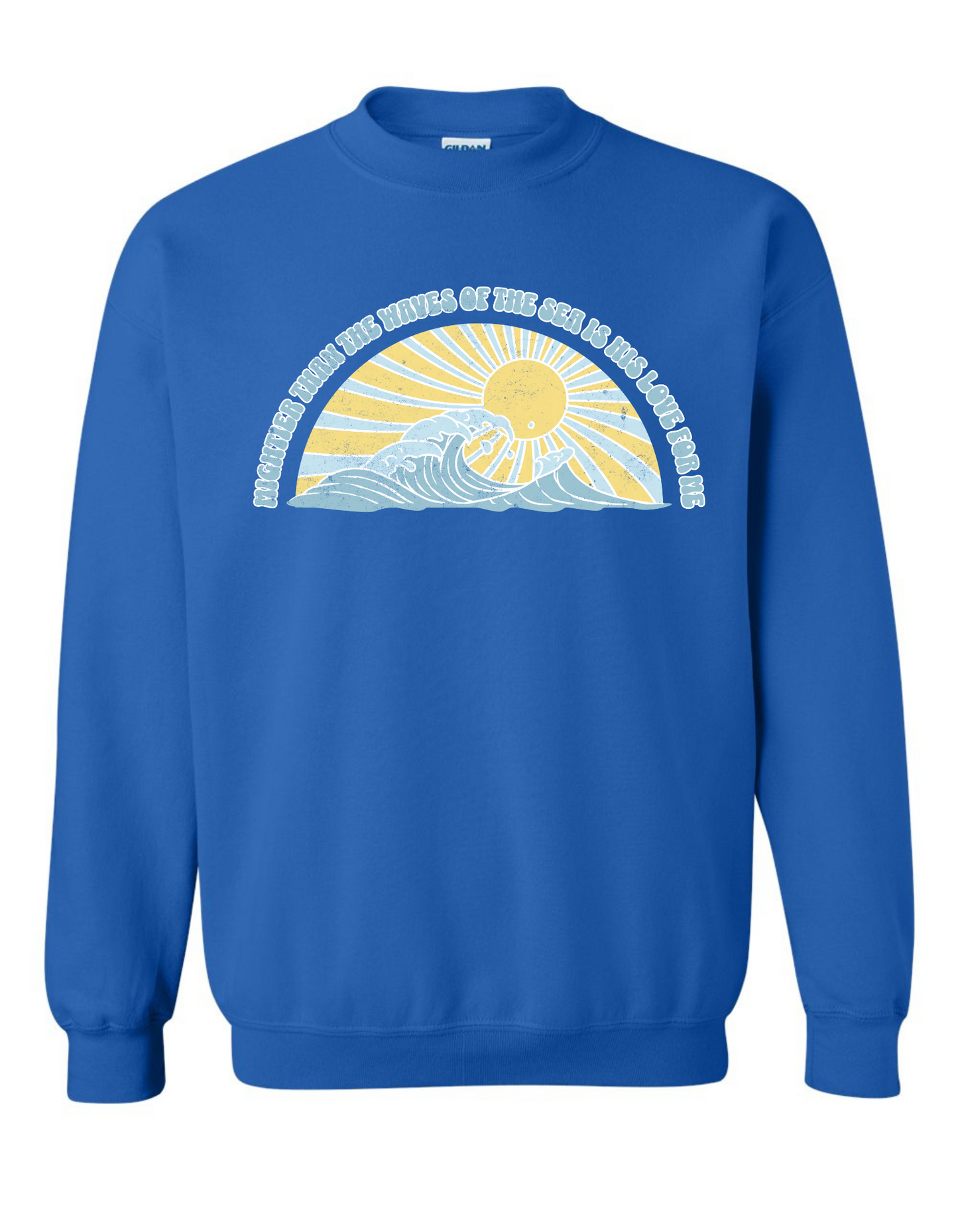 Psalm 93:4 Sweatshirt