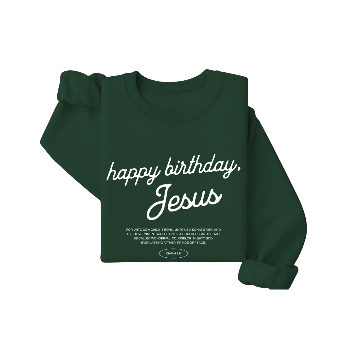 Jax and James Happy Birthday Jesus Sweatshirt Forest Southern Lifestyle Apparel