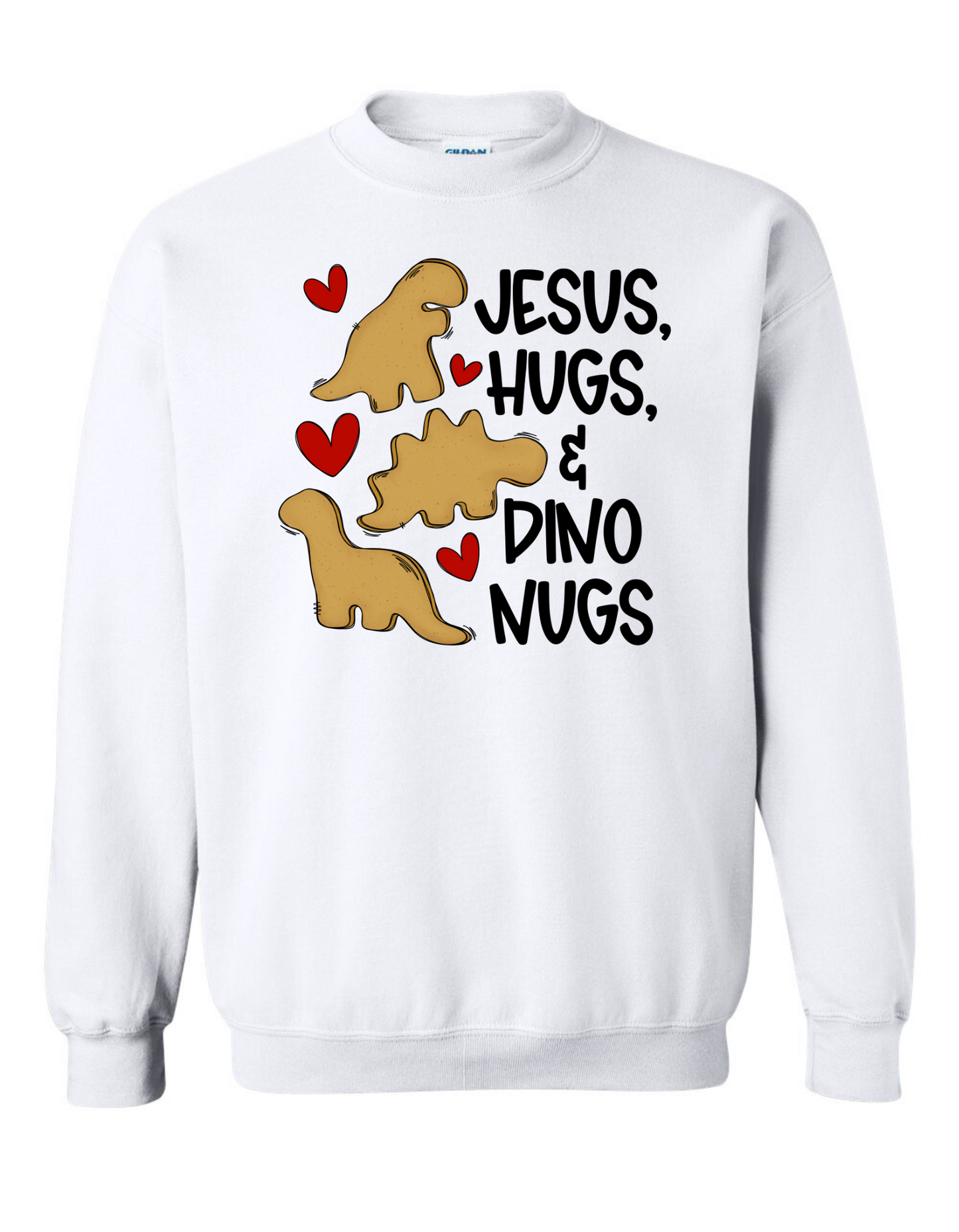 Jesus, Hugs, & Dino Nugs Sweatshirt