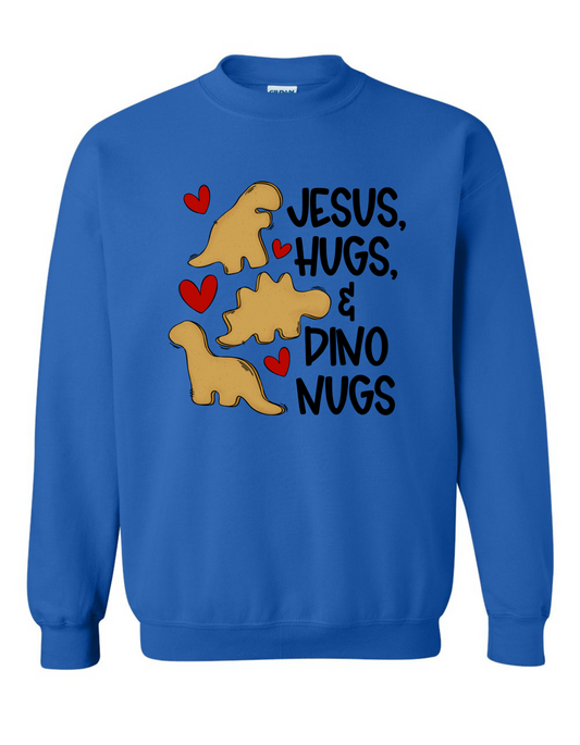 Jesus, Hugs, & Dino Nugs Sweatshirt