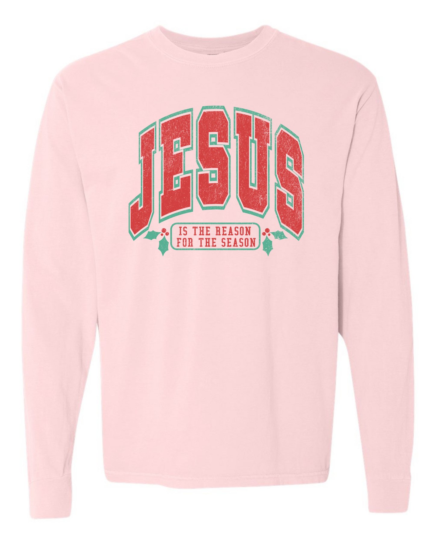 JESUS is the Reason for the Season Long Sleeve Comfort Colors + ComfortWash Tee