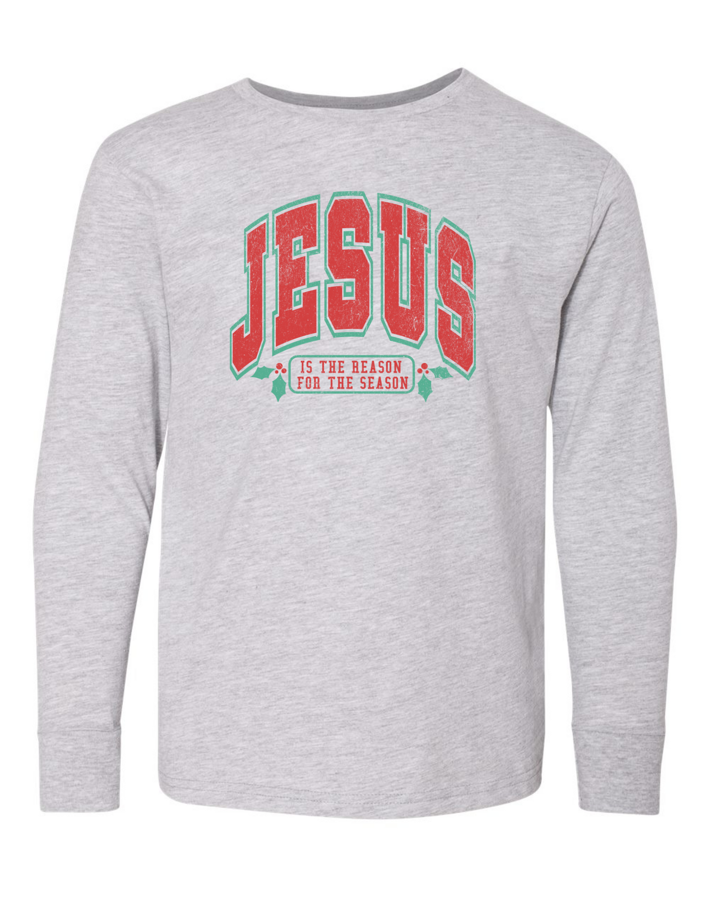 JESUS is the Reason for the Season Long Sleeve Specialty Tee