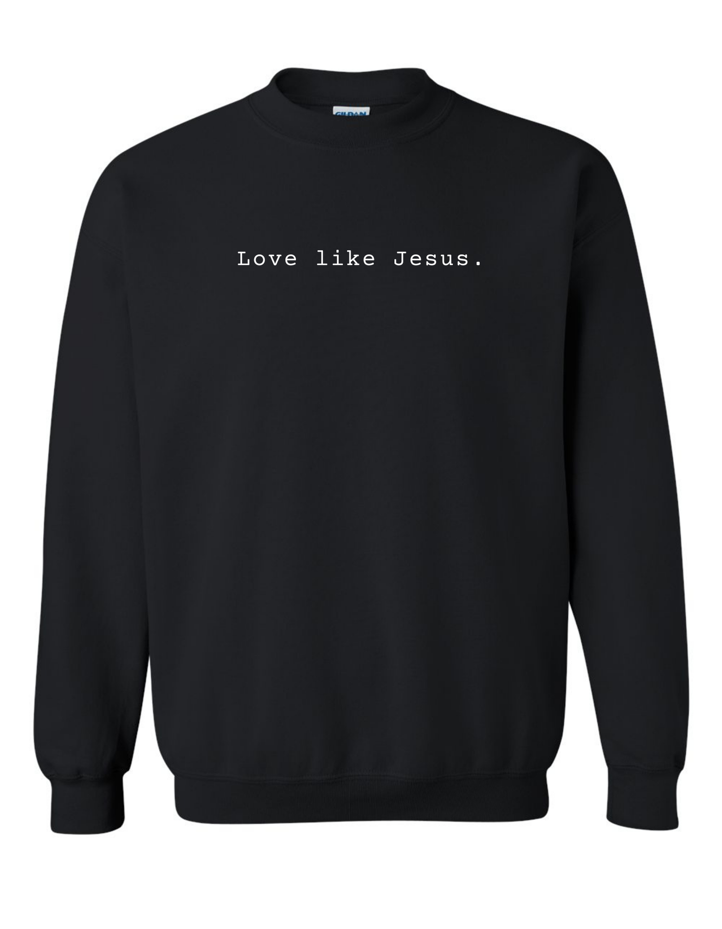 Love Like Jesus Sweatshirt