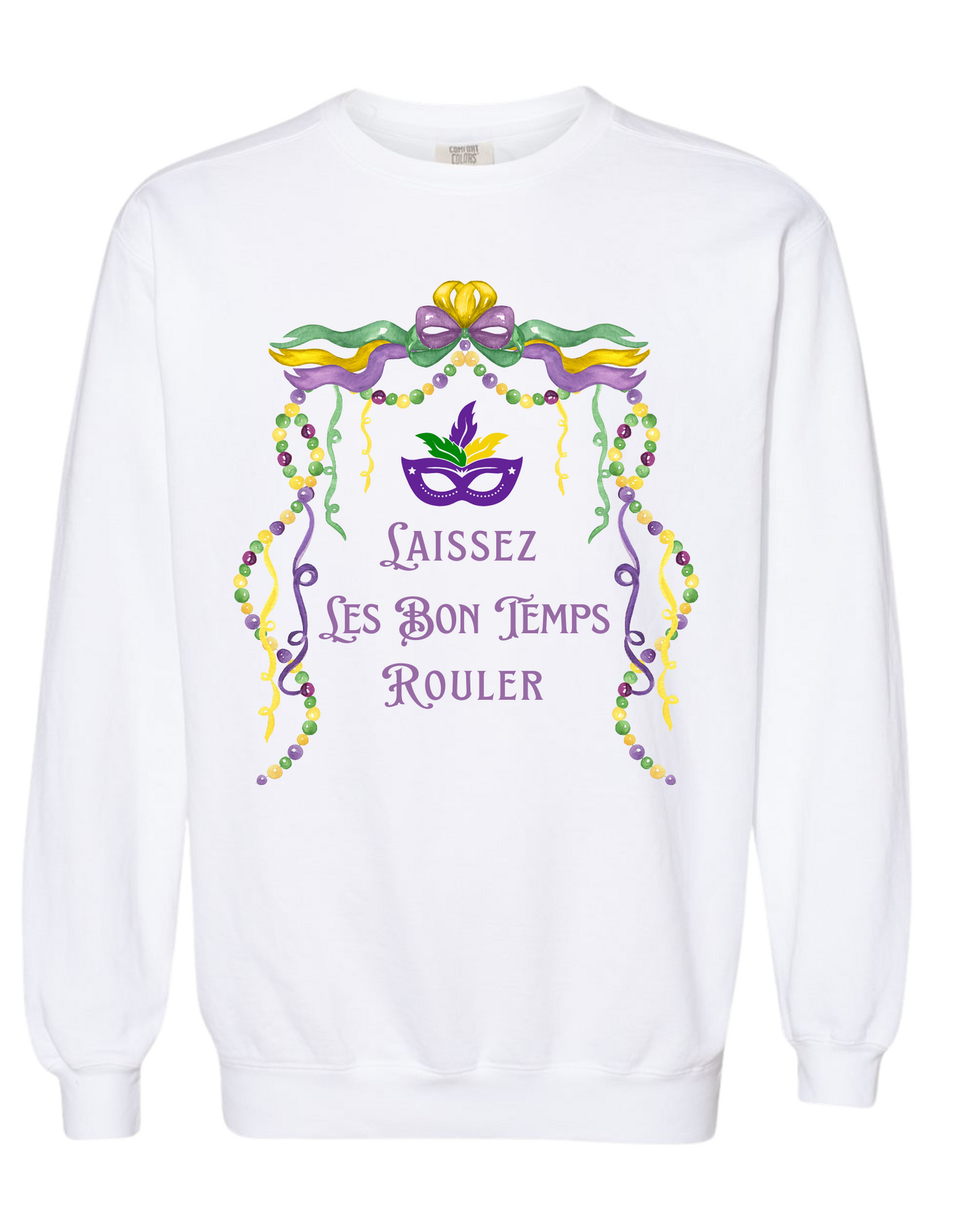 Laissez Les Bon Temps Rouler Sweatshirt