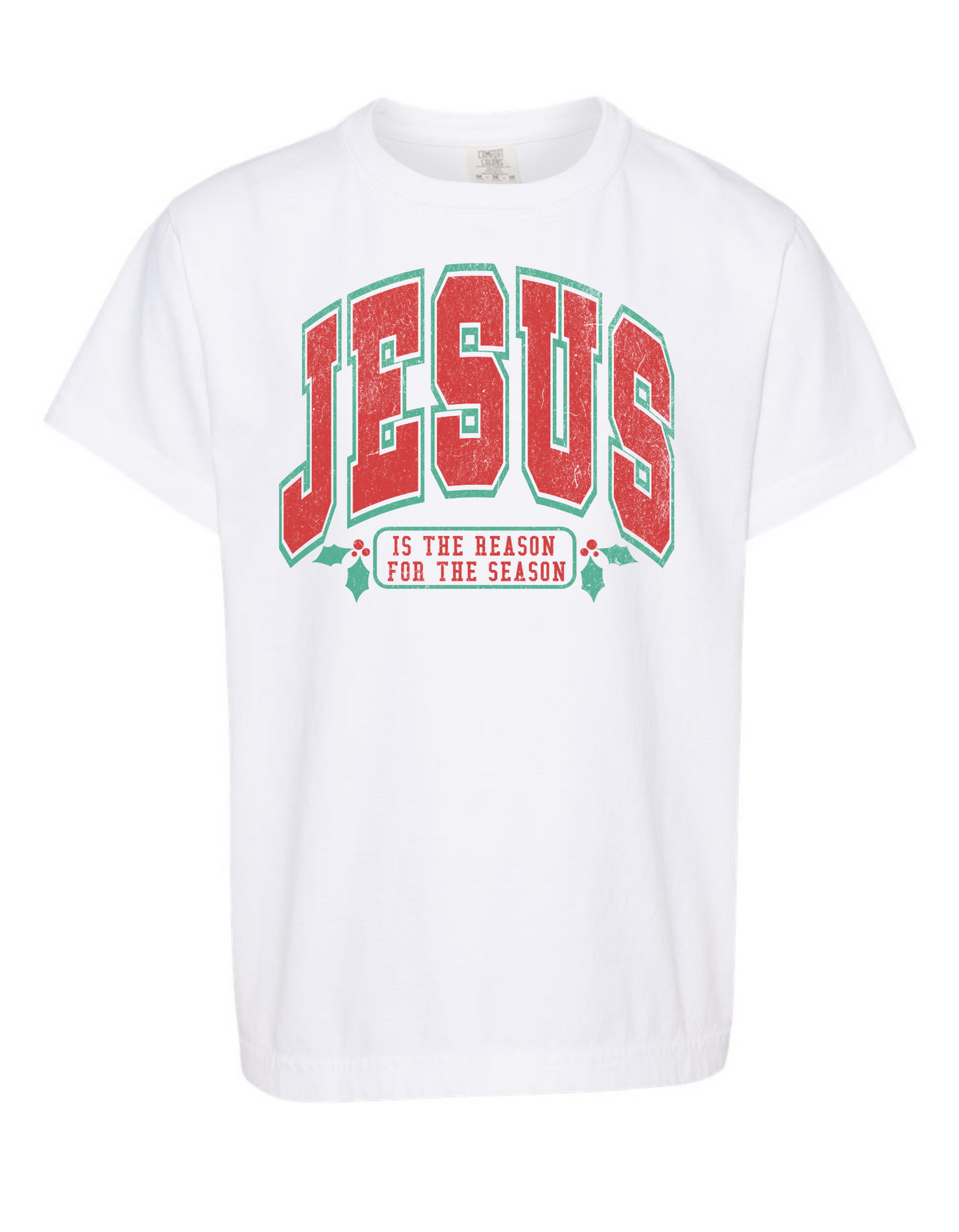 JESUS is the reason for the season Comfort Color Tee