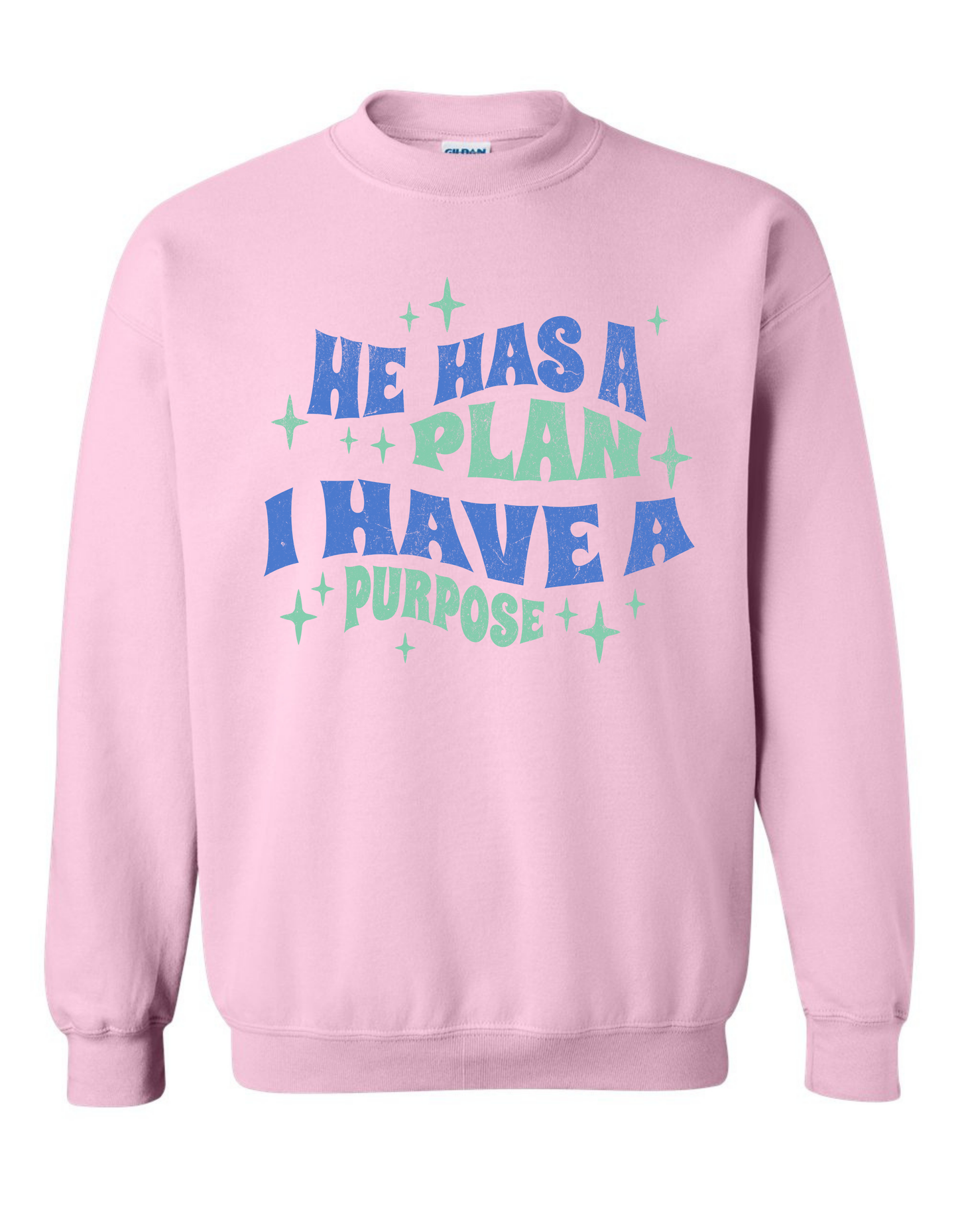 He has a Plan Sweatshirt