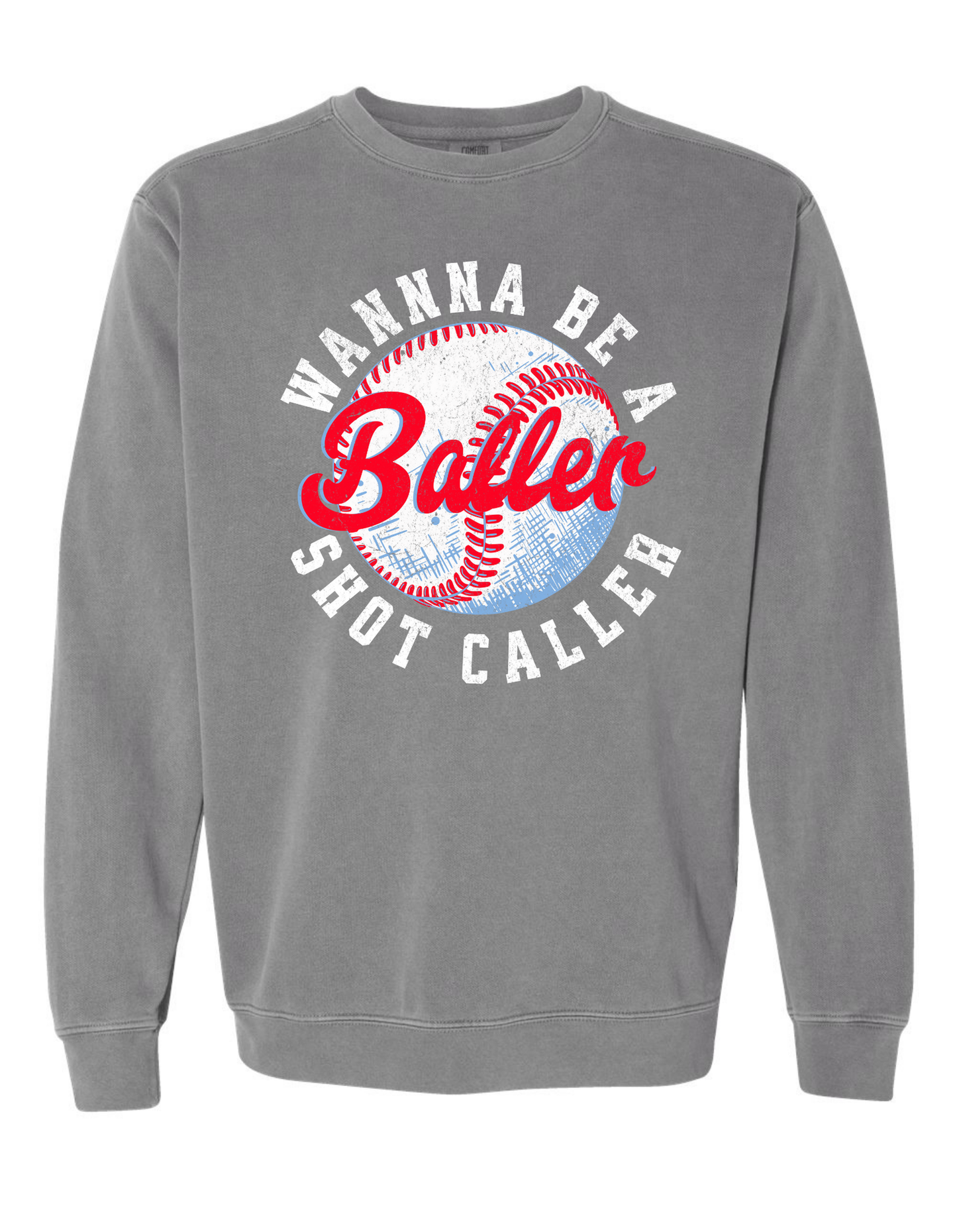 Wanna Be a Baller Sweatshirt