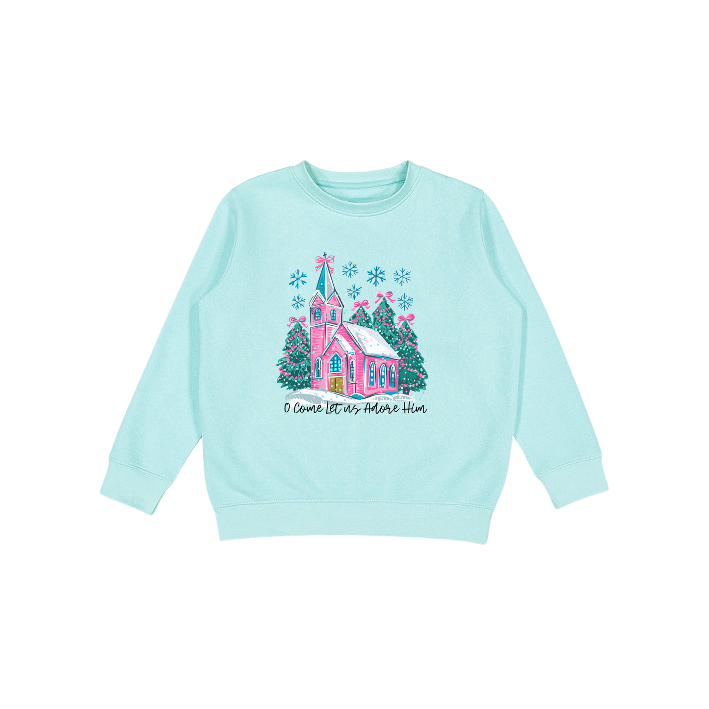 O Come Let us Adore Him Sweatshirt