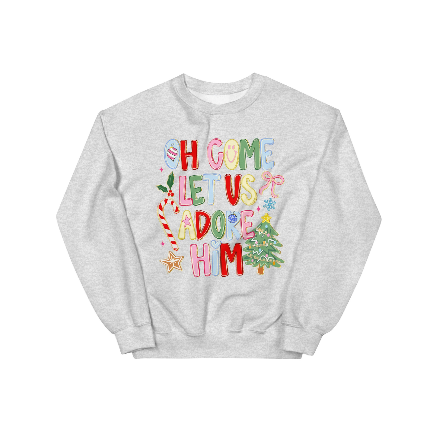 Oh Come Let Us Adore Him Graphic Sweatshirt