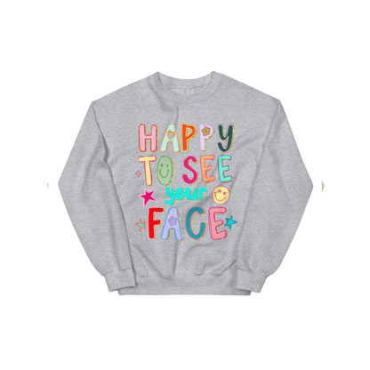 Happy to See Your Face Graphic Sweatshirt