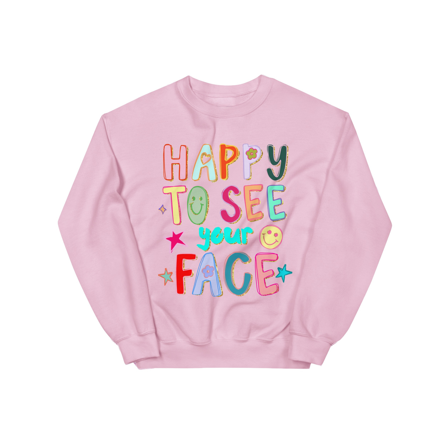 Happy to See Your Face Graphic Sweatshirt