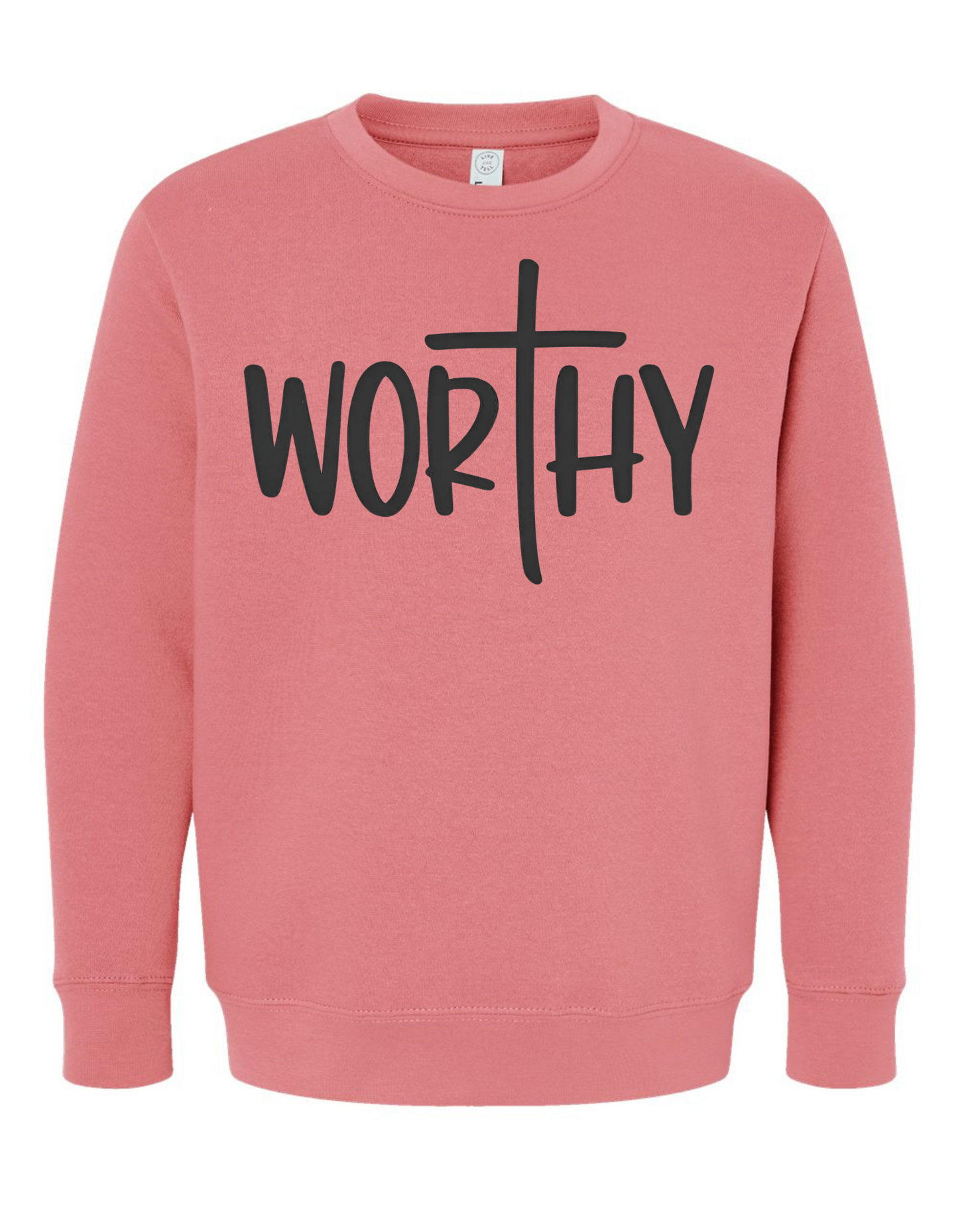 Worthy Sweatshirt