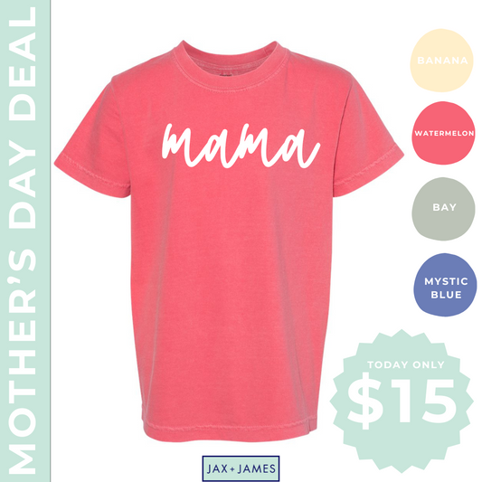 MOTHER'S DAY DEAL: MAMA Comfort Color Tee 2