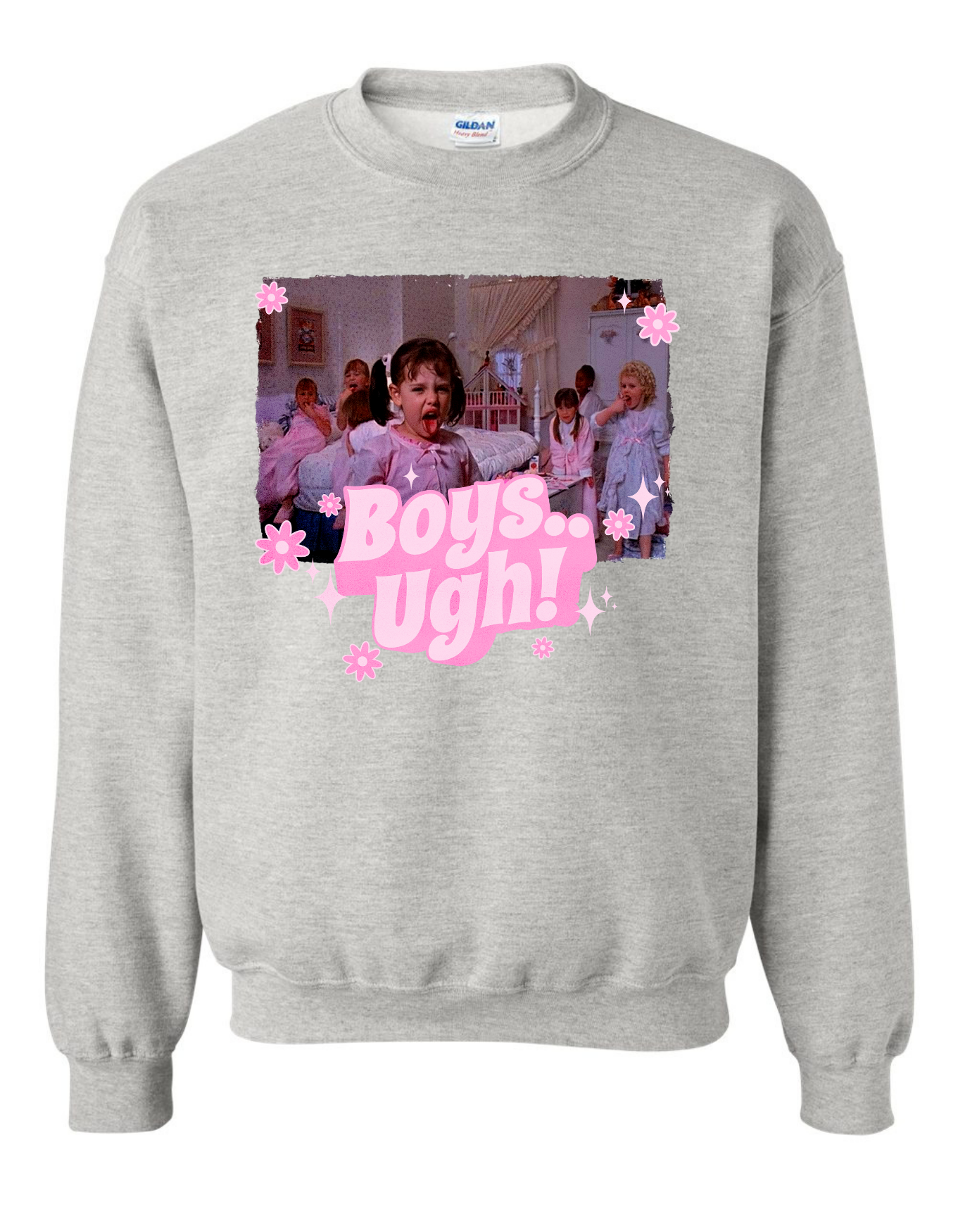 Boys.. Ugh! Sweatshirt