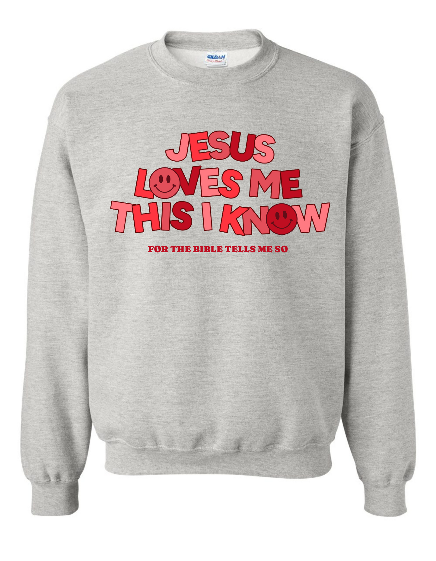 Jesus Loves Me Sweatshirt