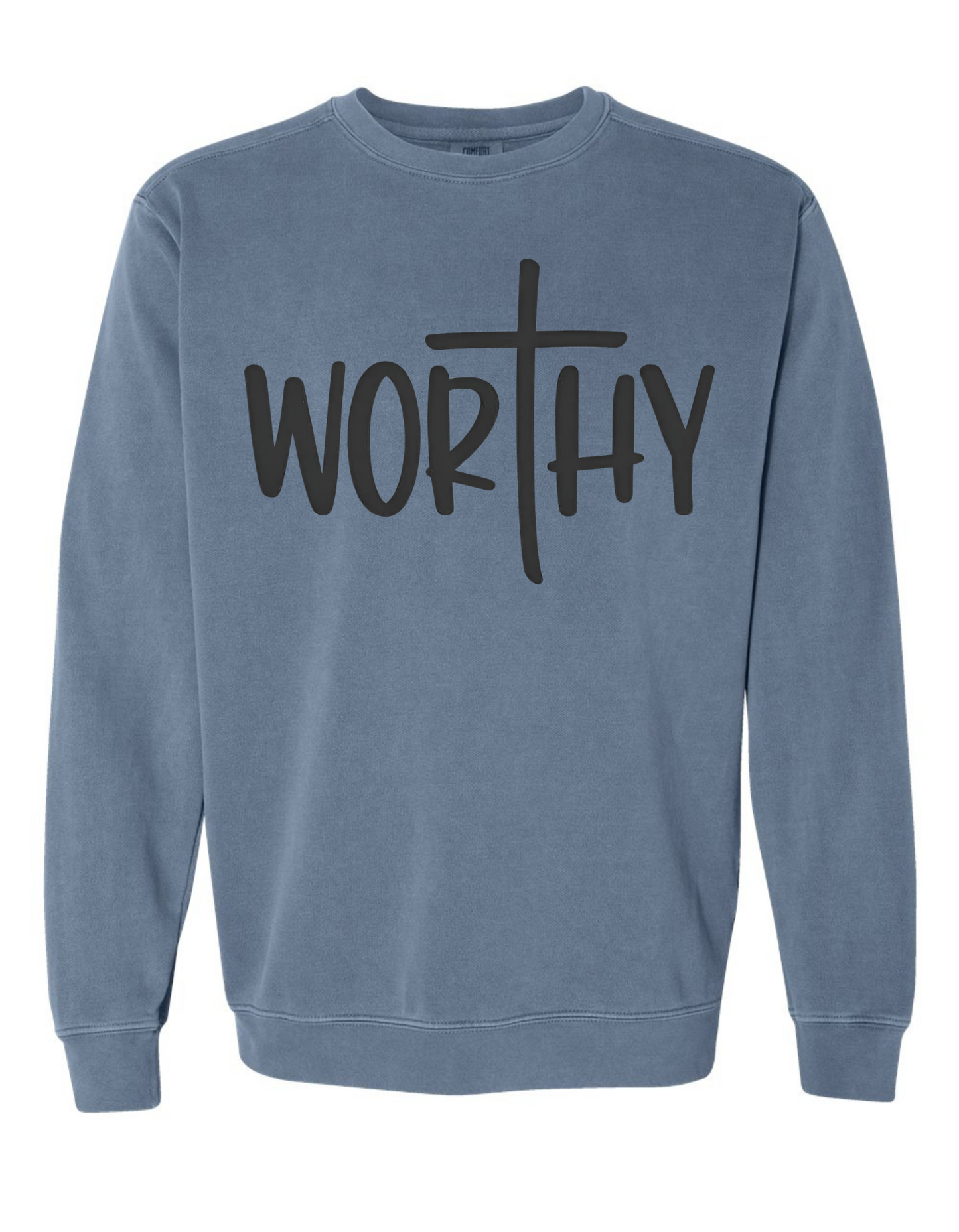 Worthy Sweatshirt