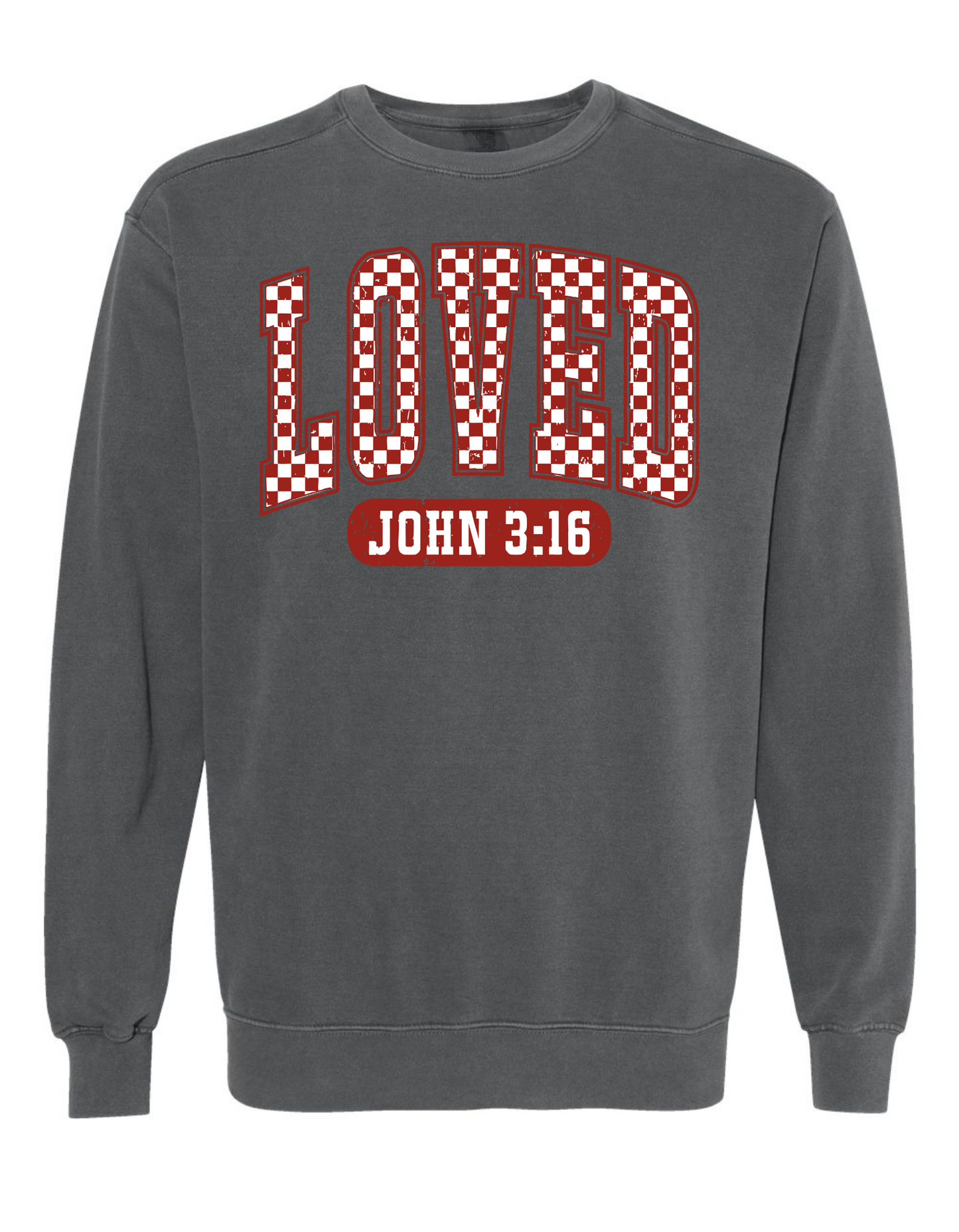 LOVED: John 3:16 Sweatshirt