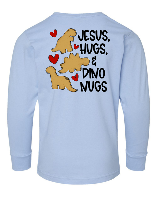 Jesus, Hugs, and Dino Nugs Long Sleeve Specialty Tee