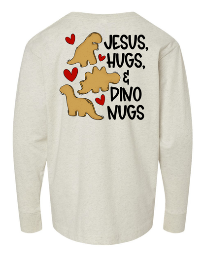 Jesus, Hugs, and Dino Nugs Long Sleeve Specialty Tee