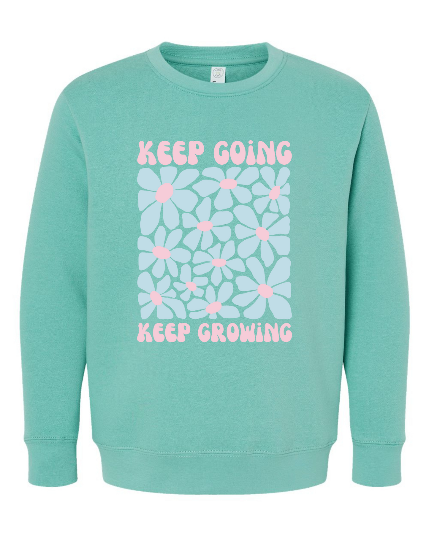 Keep Growing Sweatshirt