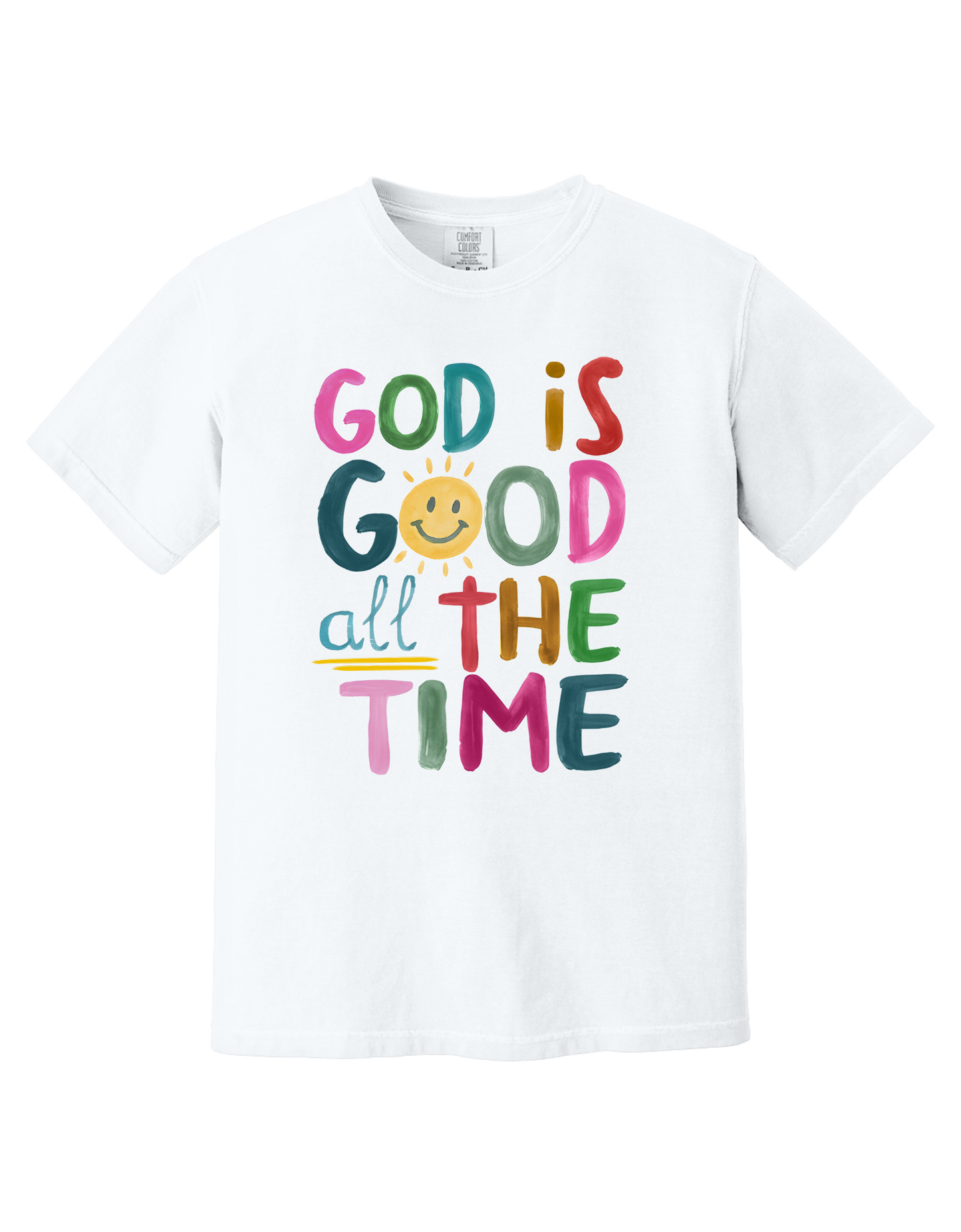 God is Good All the Time Graphic Tee