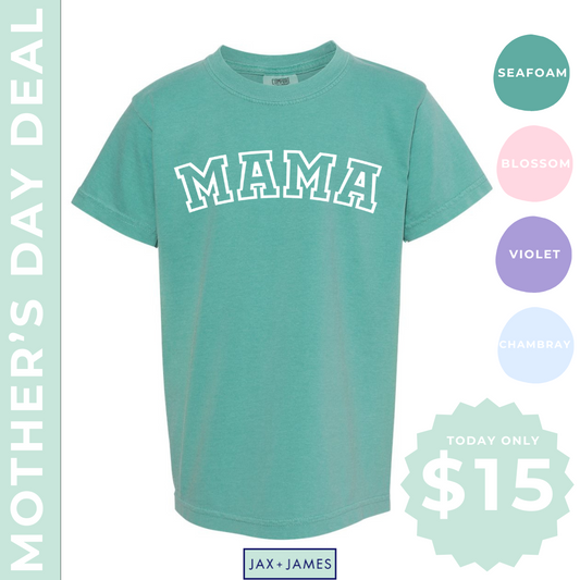 MOTHER'S DAY DEAL: MAMA Comfort Color Tee 1