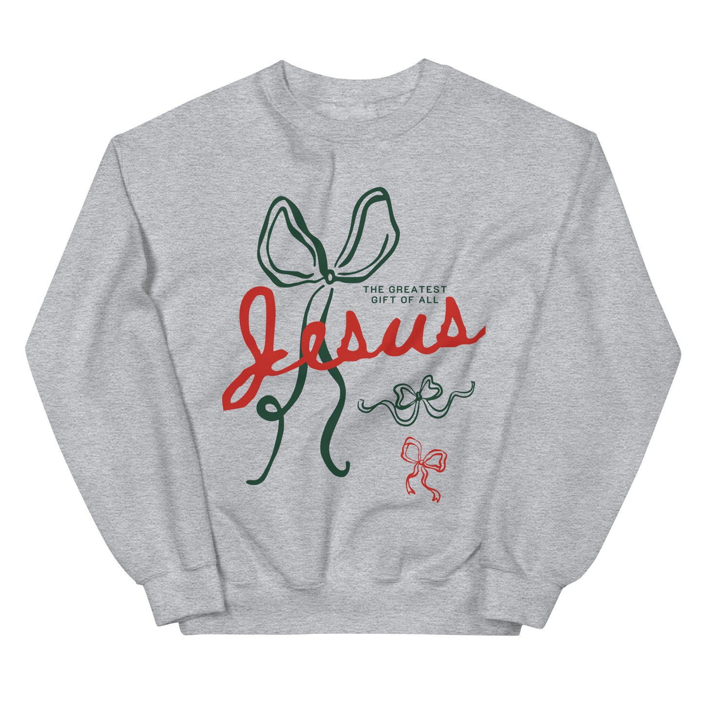 Jesus – The Greatest Gift of All Sweatshirt